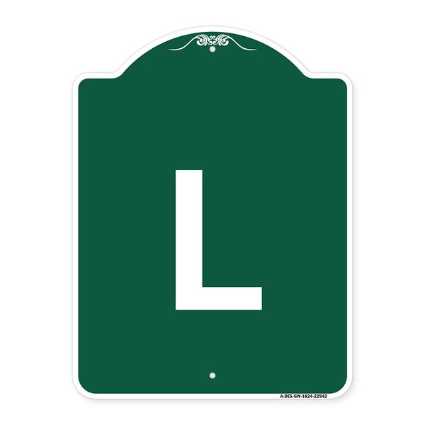 Designer Series Sign-Sign W/ Letter L, Green & White Aluminum Sign, 18" x 24", GW-1824-22942